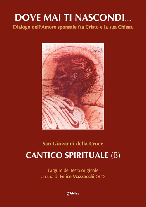 Dove mai ti nascondi… Cantico spirituale (B). Targum del testo originale