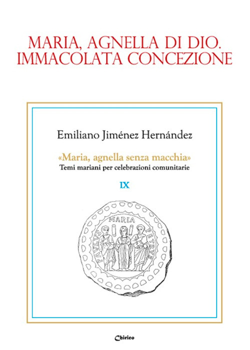 Maria, agnella di Dio. Immacolata Concezione