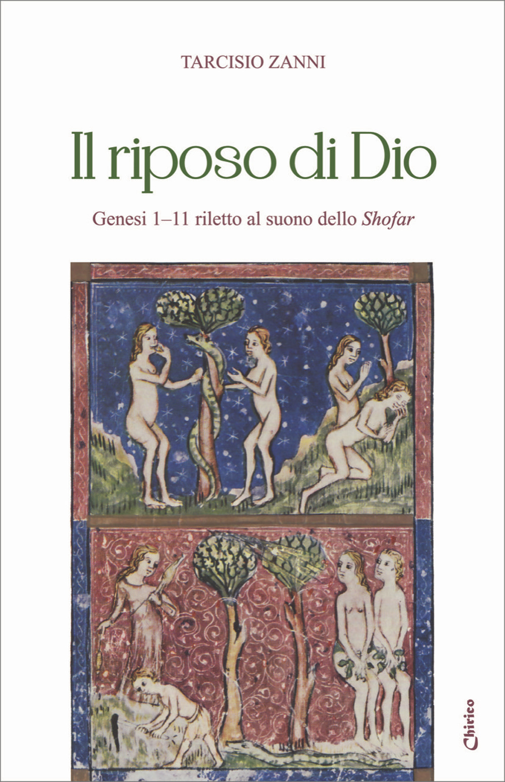 Il riposo di Dio. Genesi 1–11 riletto al suono dello shofar