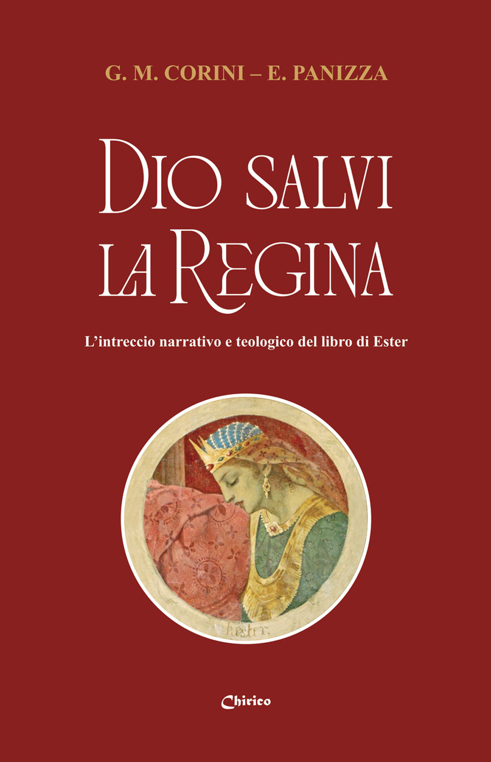 Dio salvi la regina. L'intreccio narrativo e teologico del libro di Ester