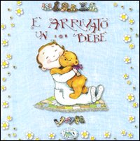 È arrivato un bebè. Libro azzurro