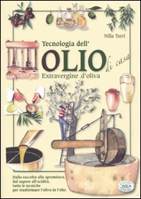 Tecnologia dell'olio di casa extravergine d'oliva