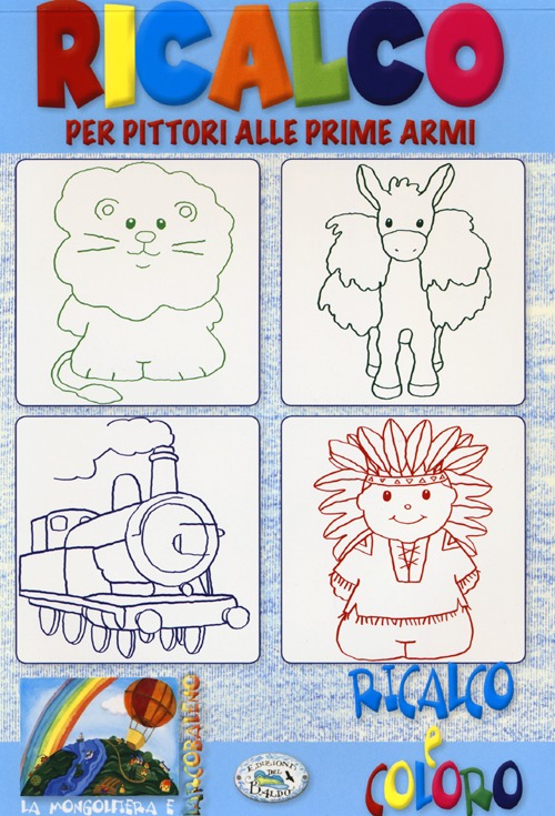 Ricalco per pittori alle prime armi. Ricalco e coloro