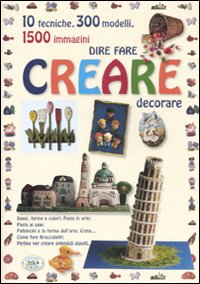 Dire fare creare decorare