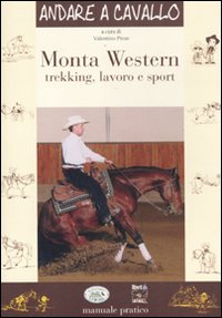 Monta western. Trekking, lavoro e sport