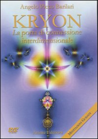 Kryon. La porta di connessione interdimensionale