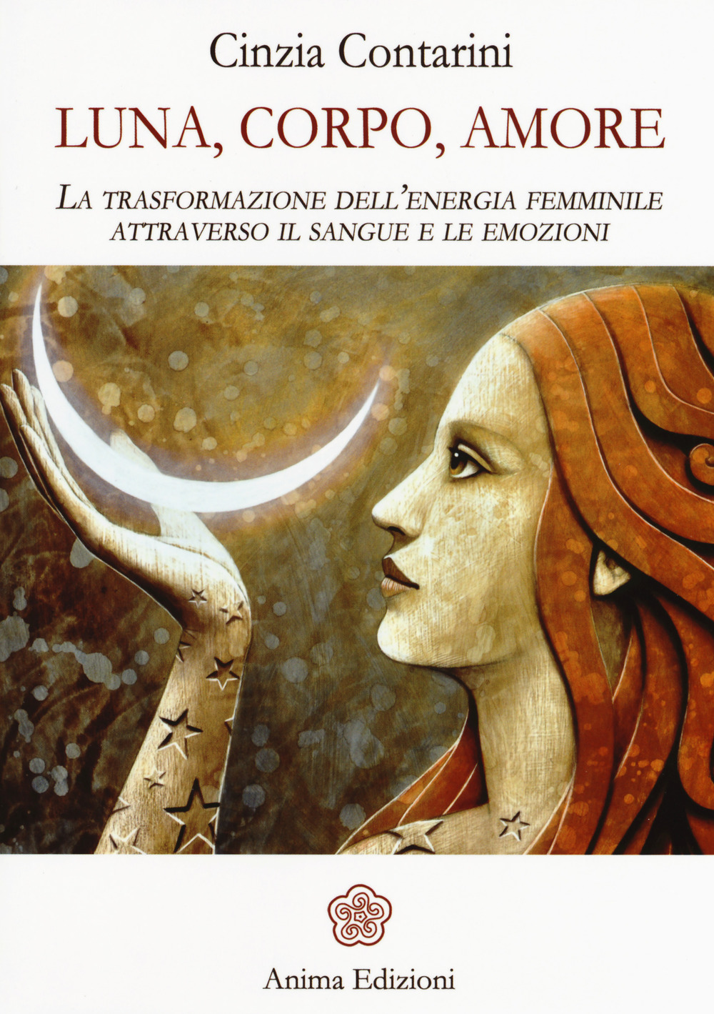 Luna, corpo, amore. La trasformazione dell’energia femminile attraverso il sangue e le emozioni