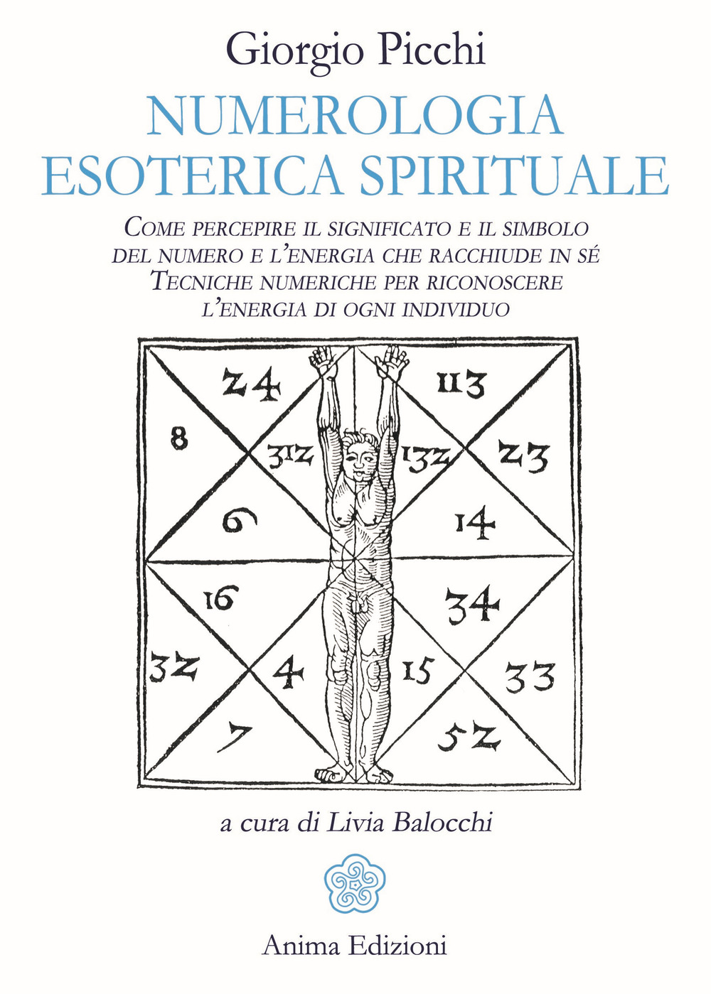 Numerologia esoterica e spirituale. Come percepire il significato e il simbolo del numero e l’energia che racchiude in sé. Tecniche numeriche per riconoscere l’energia di ogni individuo