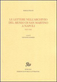 Le lettere nell'Archivio del Museo di San Marino a Napoli. 1835-1847