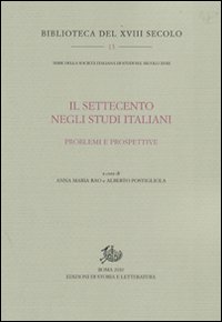 Il Settecento negli studi italiani. Problemi e prospettive