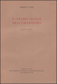 Il primo secolo dell'umanesimo
