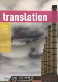 Translation. A transdisciplinary journal. Vol. 1
