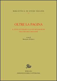 Oltre la pagina. Il testo letterario e le sue metamorfosi nell'era dell'immagine