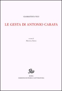 Opere di Giambattista Vico. Vol. 2/2: Le gesta di Antonio Carafa