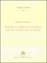 Politica e diritto naturale nel De legibus di Cicerone
