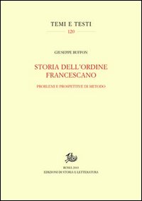 Storia dell'ordine francescano. Problemi e prospettive di metodo