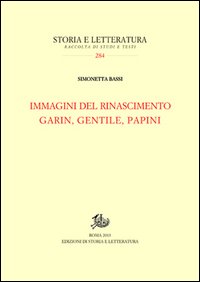 Immagini del Rinascimento. Garin, Gentile, Papini
