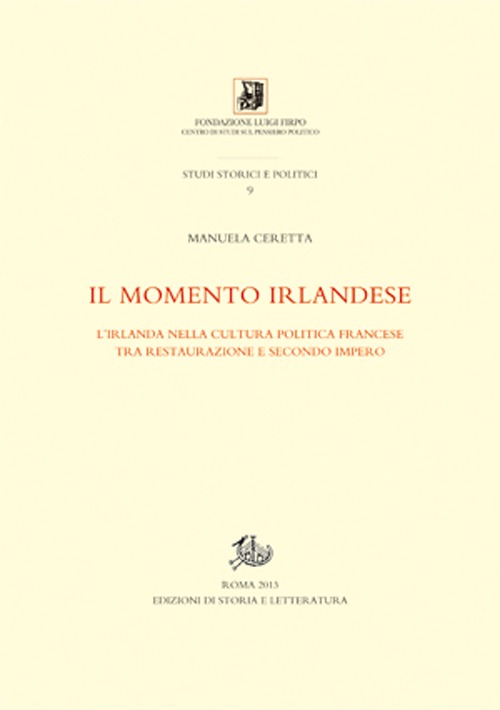 Il momento irlandese. L'Irlanda nella cultura politica francese tra Restauzione e Secondo impero