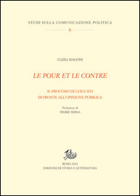 Le pour et le contre. Il processo di Luigi XVI di fronte all'opinione pubblica