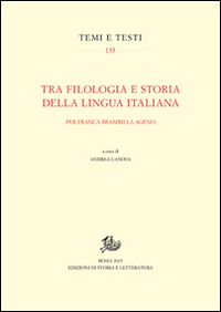 Tra filologia e storia della lingua italiana. Per Franca Brambilla Ageno