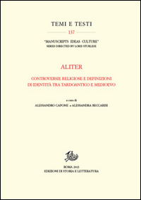 Aliter. Controversie religiose e definizioni di identità tra tardoantico e medioevo