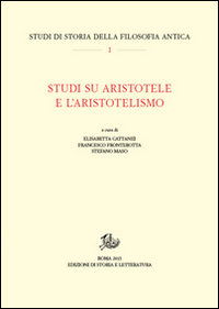 Studi su Aristotele e l'aristotelismo