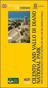 Cilento and Vallo di Diano National Park with the archaeological sites of Paestum and Velia, and the Certosa di Padula