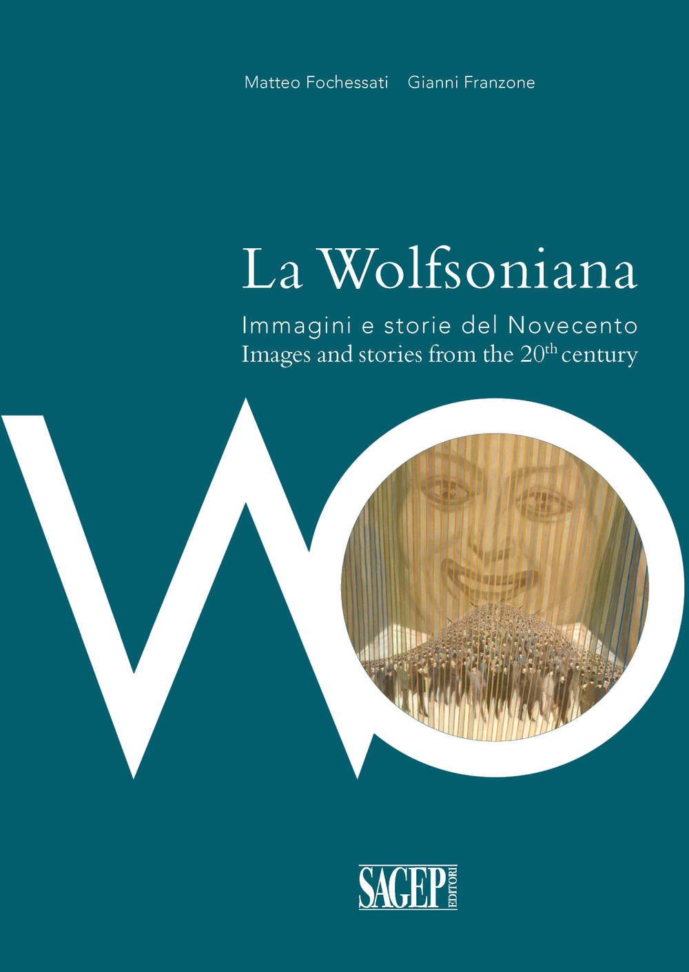 La Wolfsoniana. Immagini e storie del Novecento-Images and stories of the 20th century