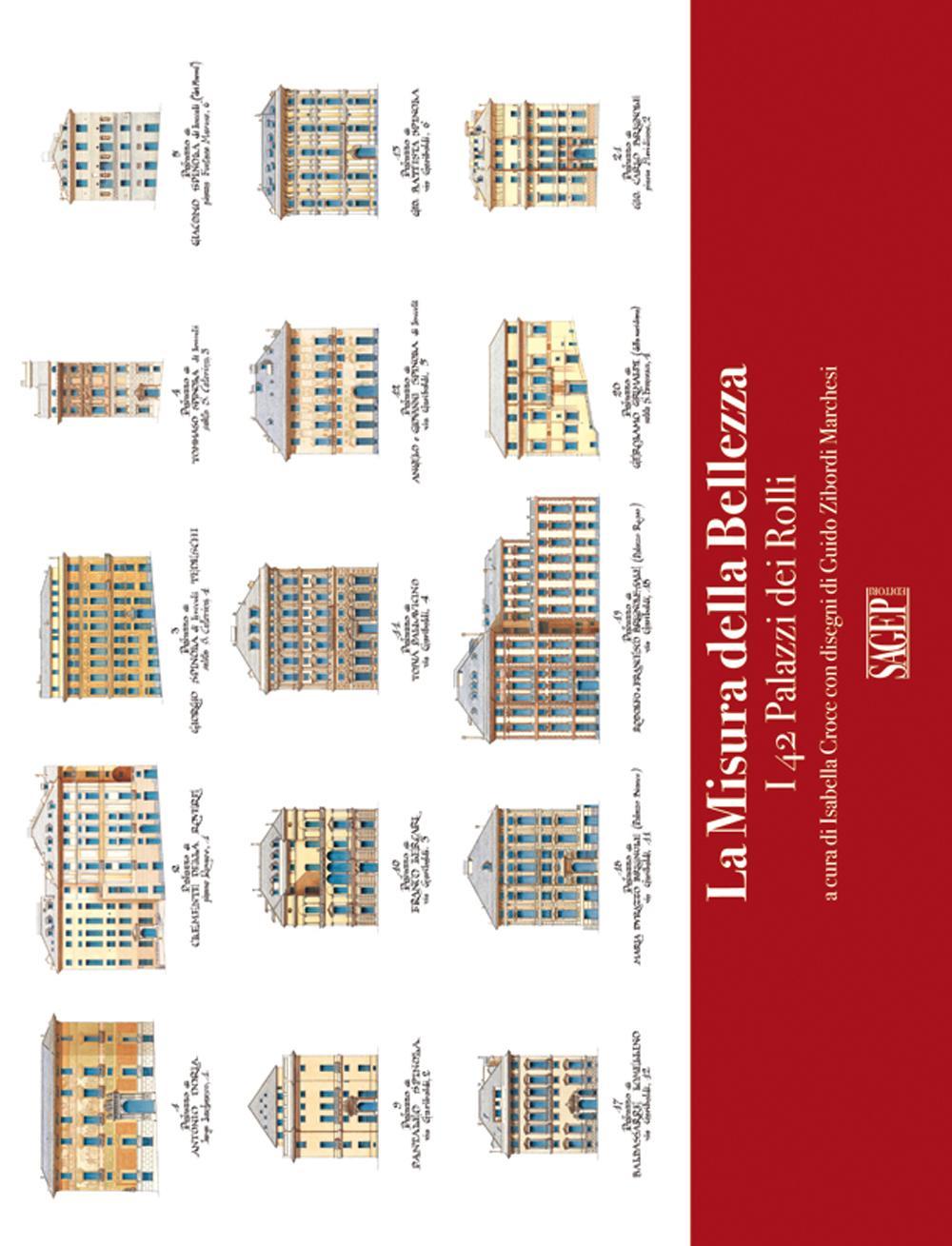 La misura della bellezza. I 42 palazzi dei Rolli