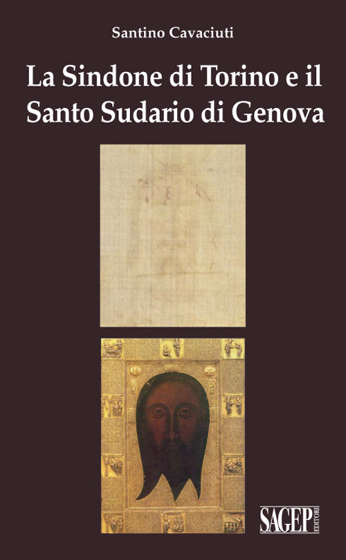 La Sindone di Torino e il Santo Sudario di Genova