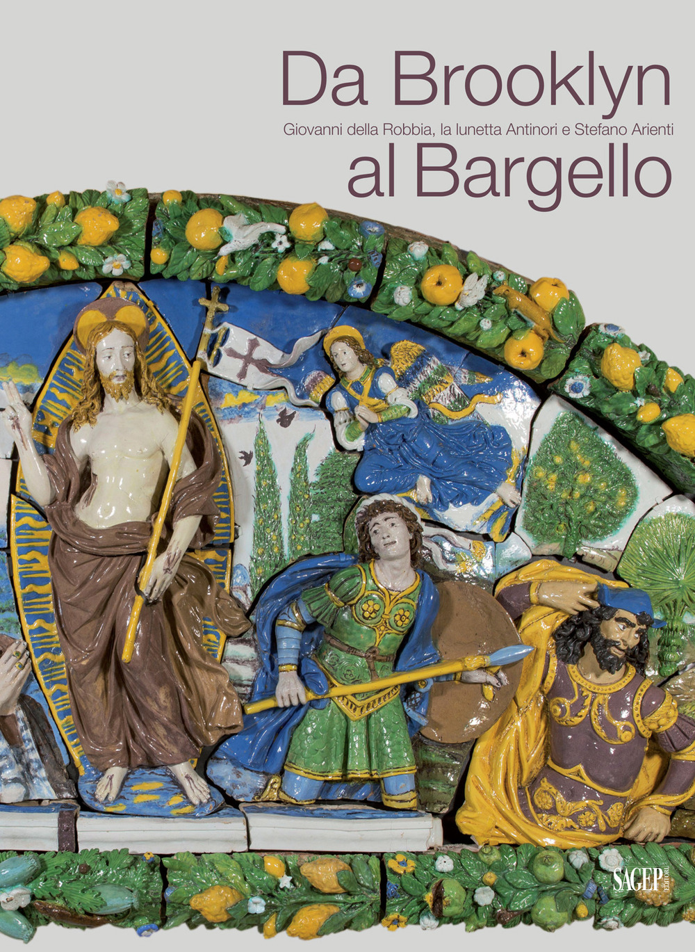 Da Brooklyn al Bargello. Giovanni della Robbia, la Lunetta Antinori e Stefano Arienti
