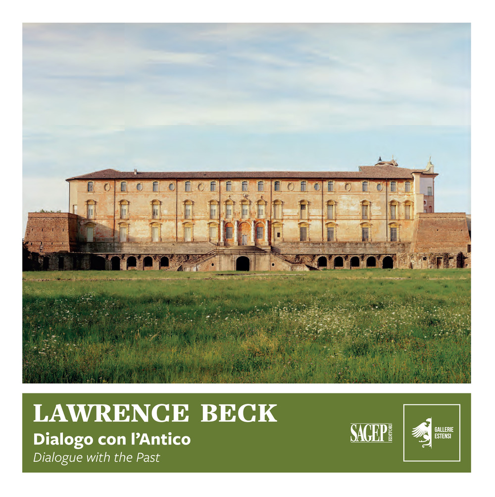 Lawrence Beck: Dialogo con l'antico-Dialogue with the Past