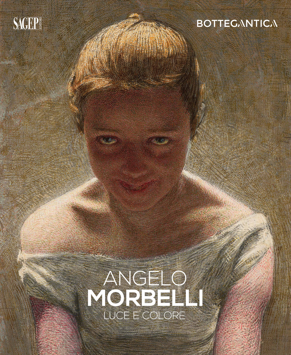 Angelo Morbelli. Luce e colore