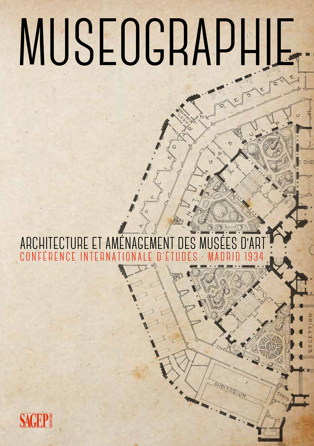 Museographie. Architecture et aménagement des musées d’art Conférence internationale d’études. Madrid 1934