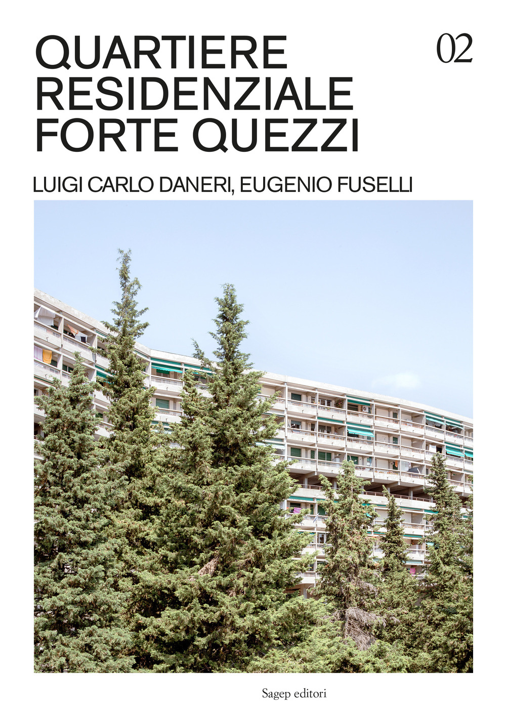 Quartiere residenziale Forte Quezzi. Luigi Carlo Daneri, Eugenio Fuselli