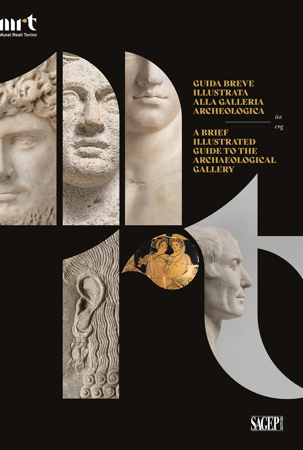 Guida breve illustrata alla Galleria Archeologica-A brief illustrated guide to the Archaeological Gallery
