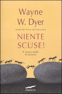 Niente scuse! Il nuovo modo di pensare