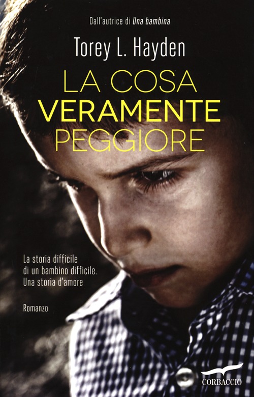 La cosa veramente peggiore