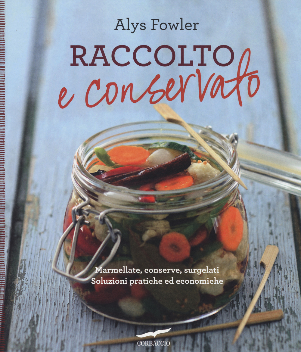 Raccolto e conservato