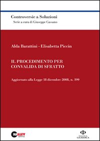 Il procedimento per convalida di sfratto. Aggiornato alla Legge 18 dicembre 2008, n. 199