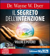 Il segreto dell'intenzione. Volere è potere!