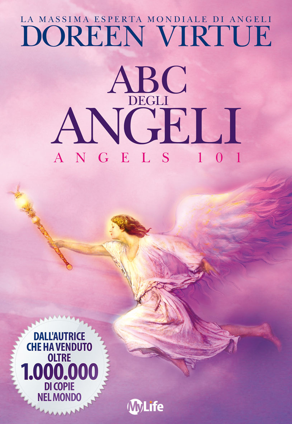 ABC degli angeli. Guida all'interpretazione dei messaggi celesti