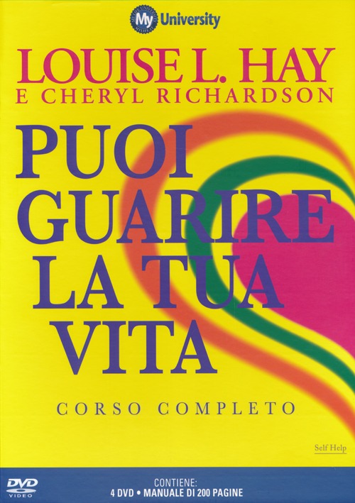 Puoi guarire la tua vita. My Life University. Corso completo. DVD