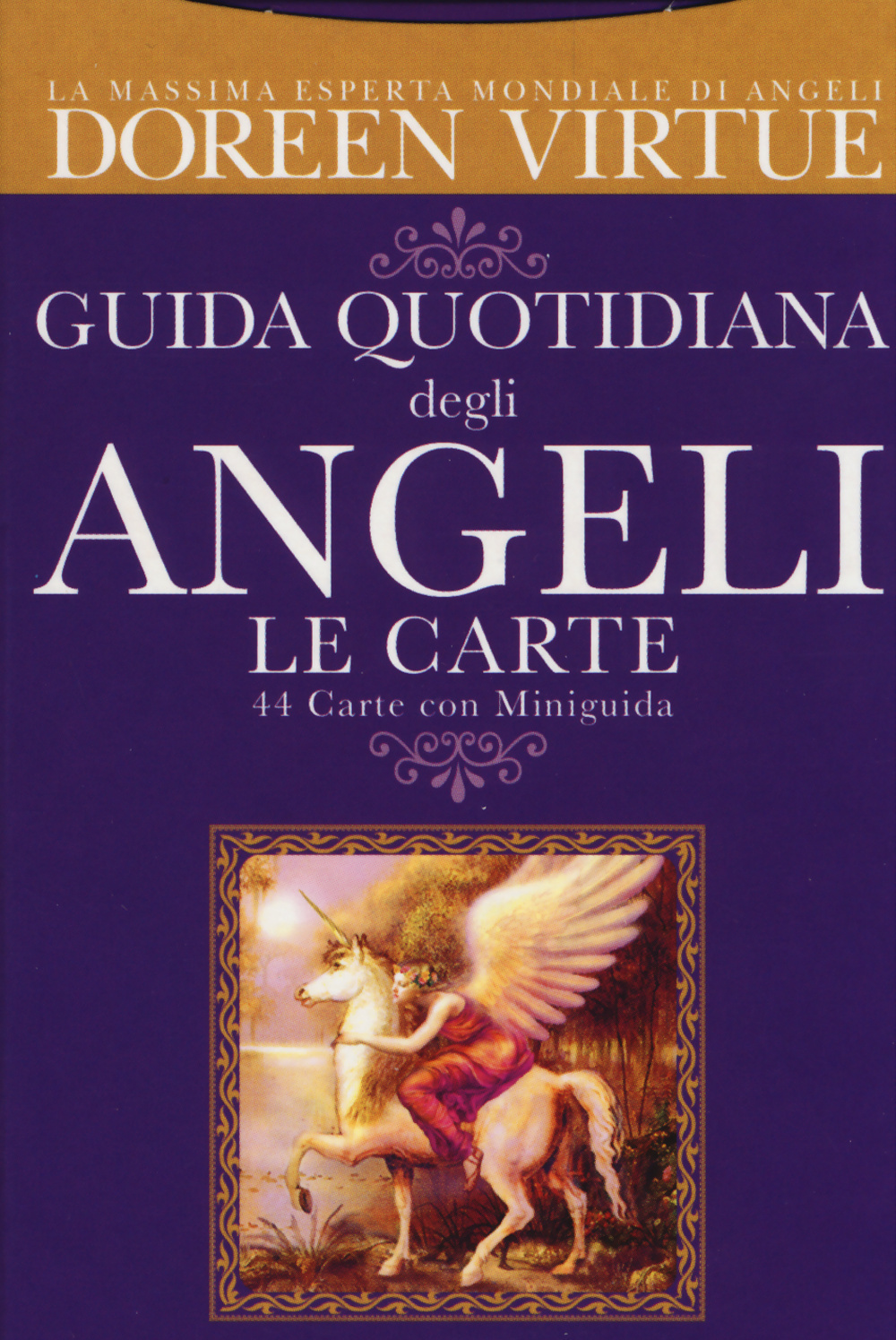 Guida quotidiana degli angeli. 44 Carte