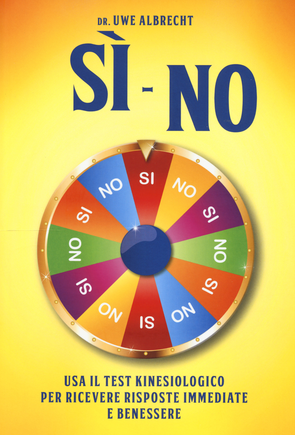 Sì no. Usa il test kinesiologico per ricevere risposte immediate e benessere