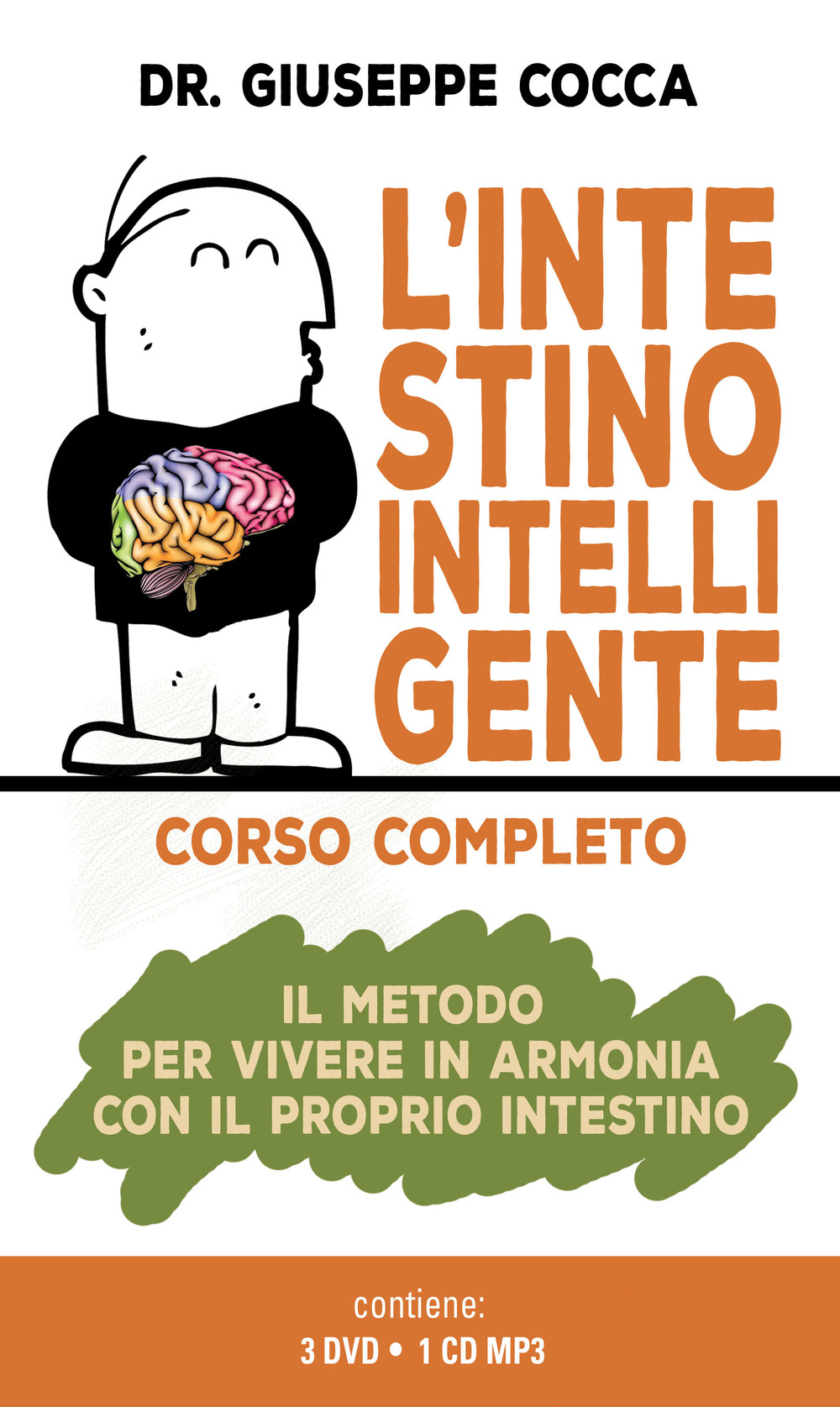 L'intestino intelligente. Il metodo per vivere in armonia con il proprio intestino