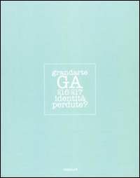 Grandarte 2016/2017 identità perdute?