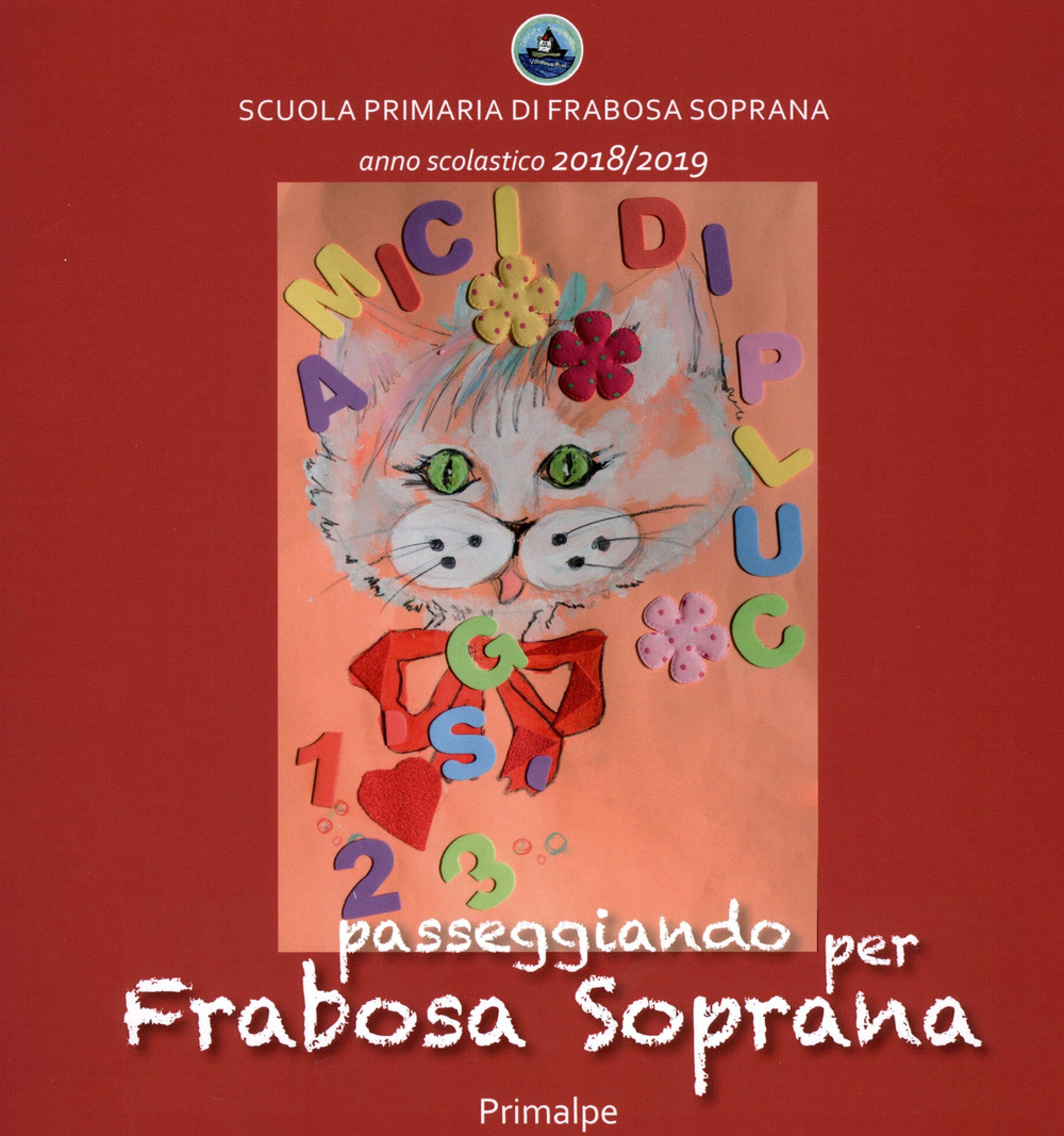 Pluc e i suoi amici animali. Passeggiando per Frabosa Soprana