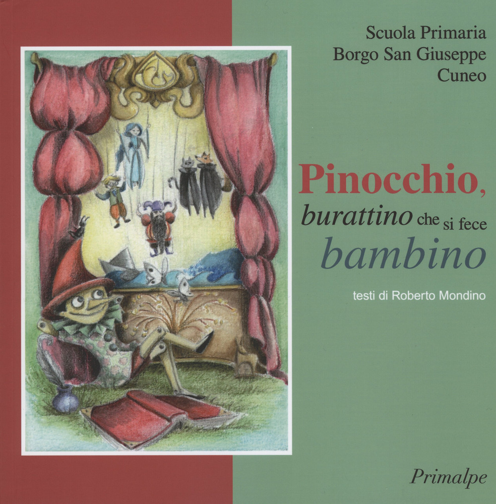 Pinocchio, burattino che si fece bambino