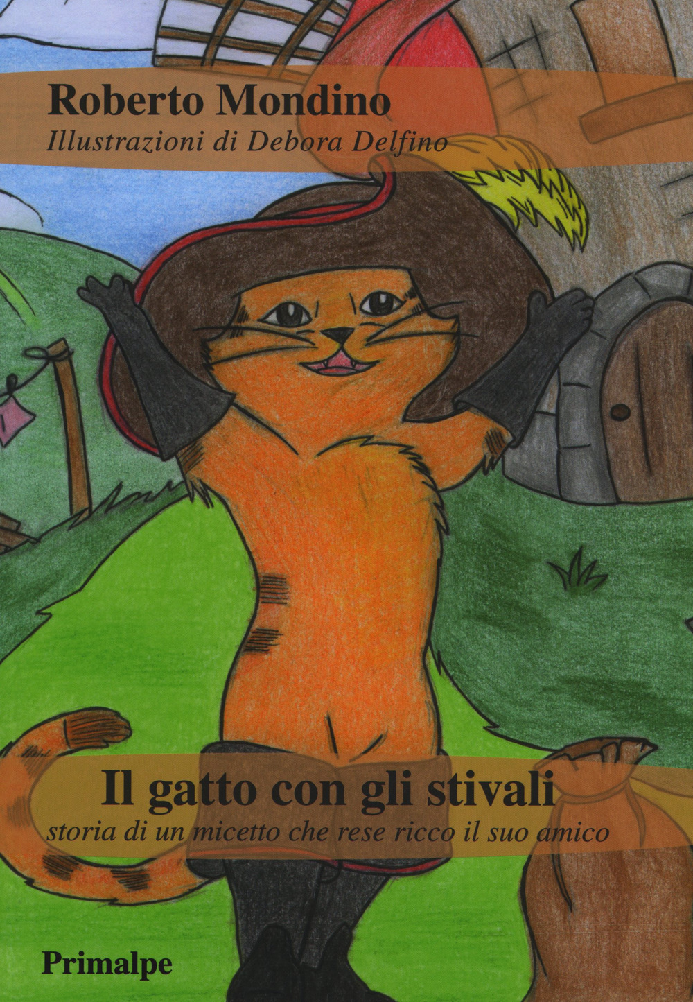 Il gatto con gli stivali. Storia di un micetto che rese ricco il suo amico